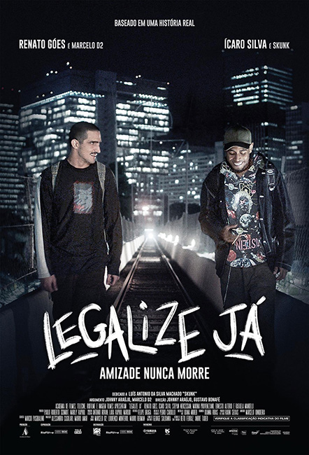 Legalize Já - Amizade Nunca Morre (filme)