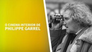 Retrospectiva Philippe Garrel no CCBB