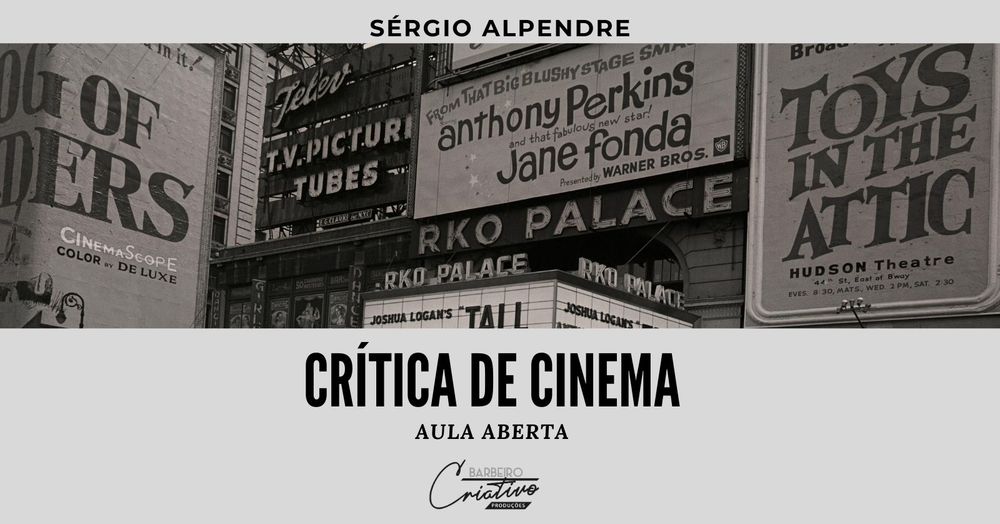 LIVE SOBRE CRÍTICA DE CINEMA COM SÉRGIO ALPENDRE - 01/09 - 20h