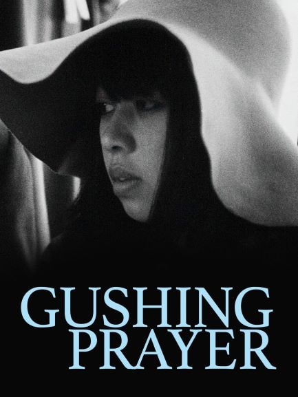 Gushing Prayer (filme)