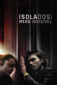 Isolados: Medo Invisível (filme)