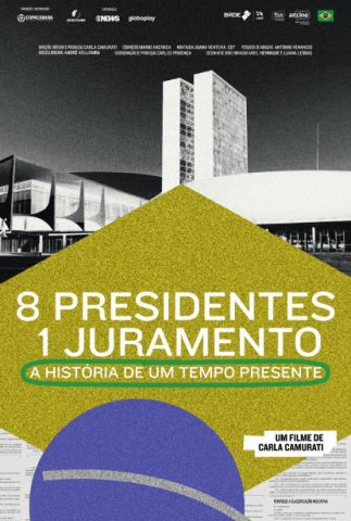 8 Presidentes 1 Juramento (filme)