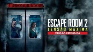 Escape Room 2: Tensão Máxima (versão estendida)