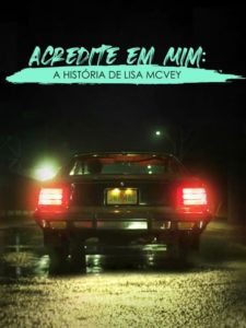 Acredite em Mim: A História de Lisa McVey (filme)