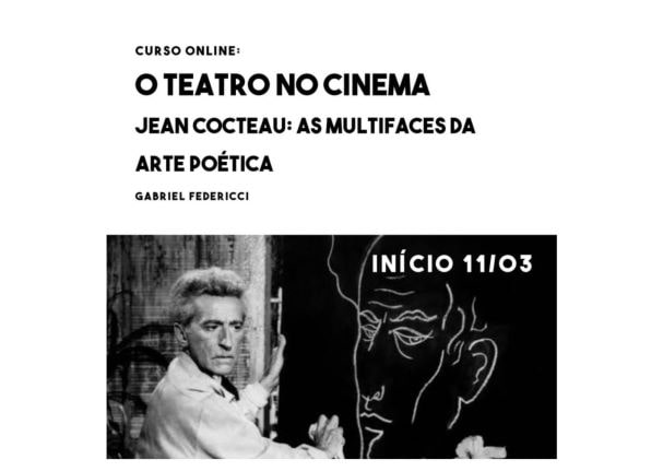 Curso online: O Teatro no Cinema - Jean Cocteau: as multifaces da arte poética