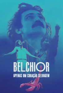 Poster do filme "Belchior: Apenas um Coração Selvagem"