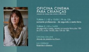 Oficina Cinema para Crianças com Iuli Gerbase