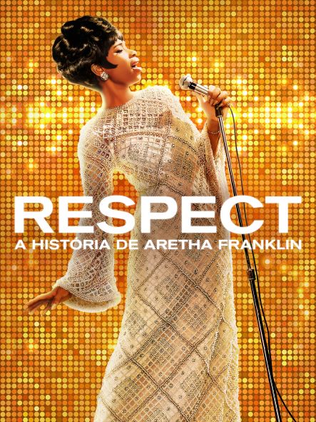 Respect: A História de Aretha Franklin (filme)