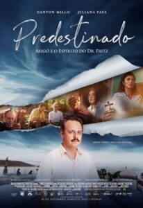 Predestinado: Arigó e o Espírito do Dr. Fritz