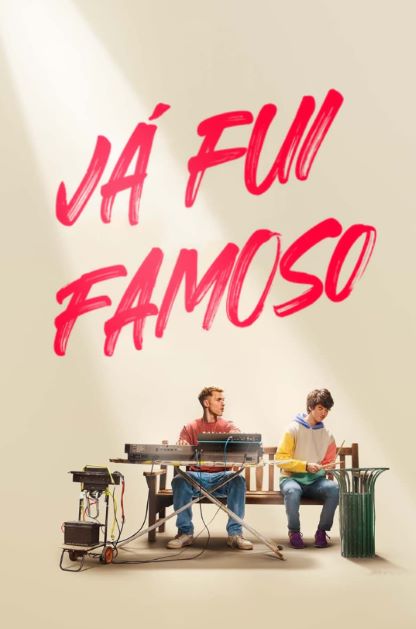 Já Fui Famoso (filme)