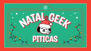 Natal Geek Piticas