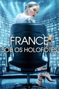 France: Sob os Holofotes (filme)