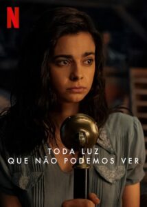 Toda Luz Que Não Podemos Ver (série)