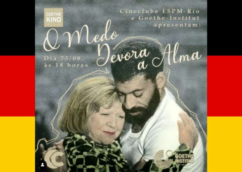 Goethe Kino: "O Medo Devora a Alma"