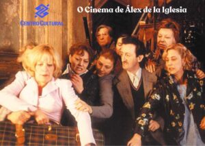 O Cinema de Álex de la Iglesia no CCBB