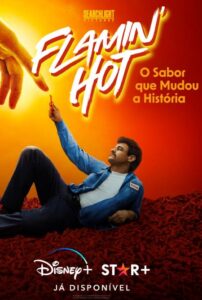 Poster de "Flamin' Hot - O Sabor que Mudou a História"