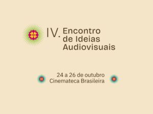 IV Encontro de Ideias Audiovisuais