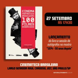 Lançamento do livro "Cinema Fantástico Brasileiro: 100 Filmes Essenciais"