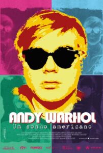 Poster de "Andy Warhol - Um Sonho Americano" (divulgação/crédito Autoral Filmes)