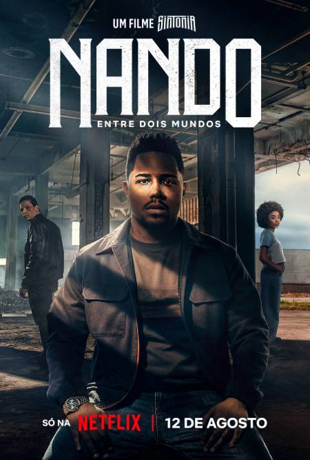 Nando Entre Dois Mundos - Um Filme Sintonia
