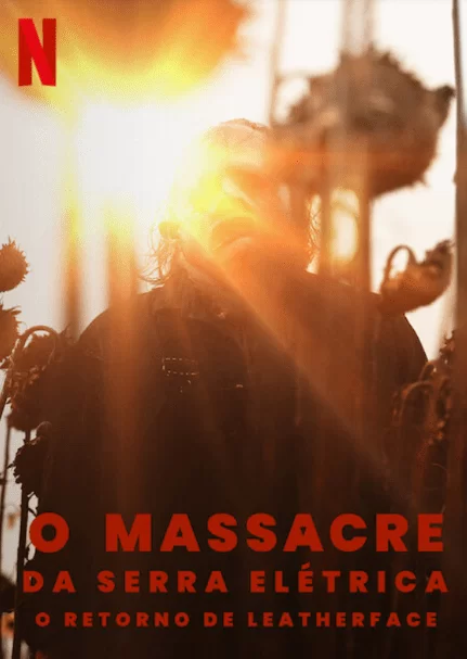 O Massacre da Serra Elétrica: O Retorno de Leatherface